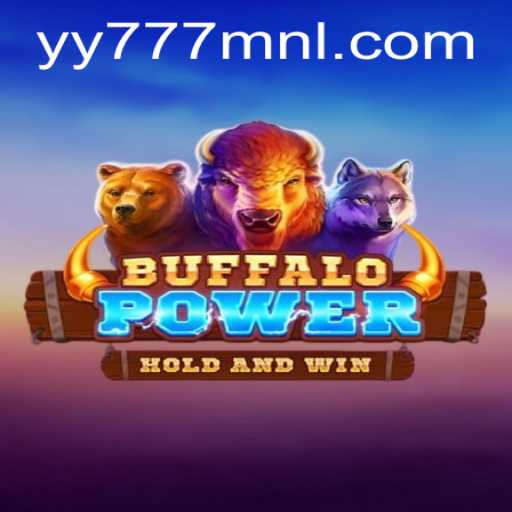 The Ultimate Guide to BuffaloPower: Discovering the Thrills of yy777